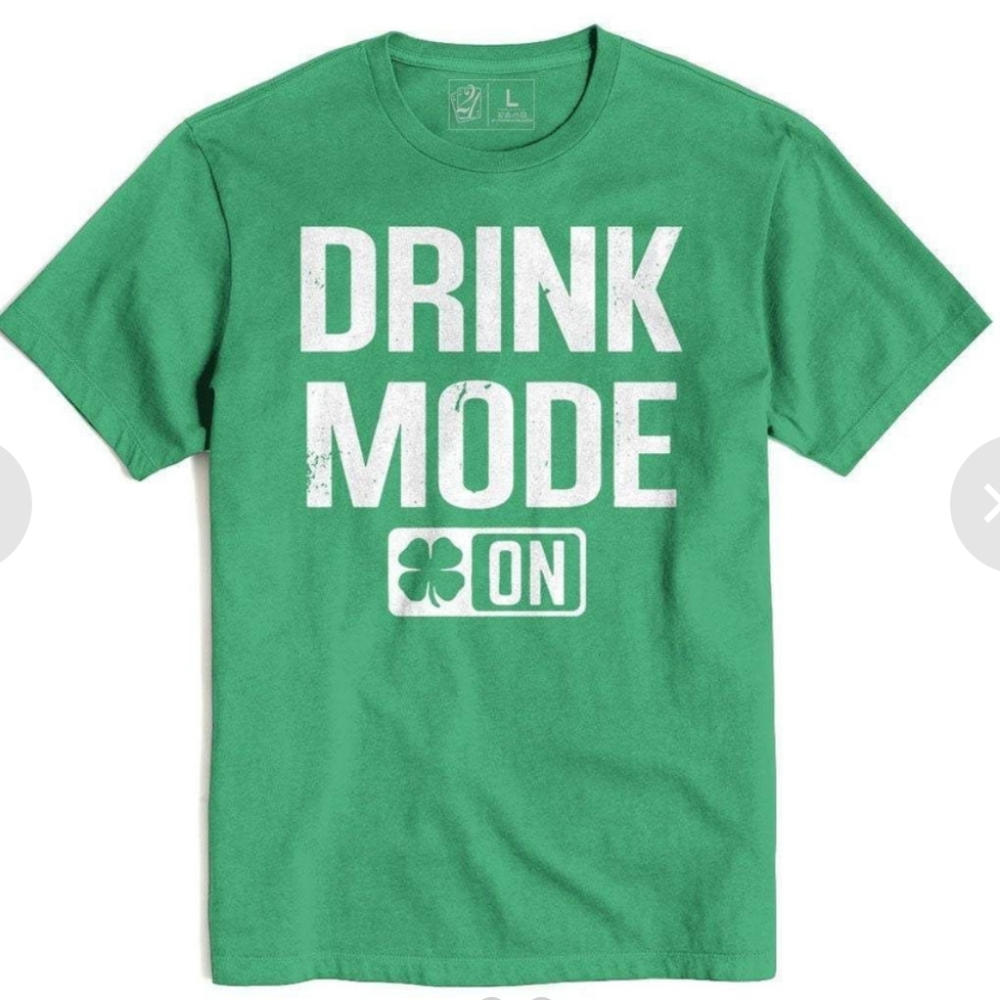 Lucky Shamrock Drink Mode On T-Shirt Tee